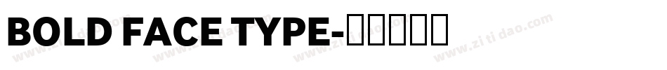 BOLD FACE TYPE字体转换